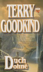 Meč pravdy 5 - Duch ohně / brož. - Terry Goodkind - Dobrodružné romány Meč pravdy 5 - Duch ohně / brož.