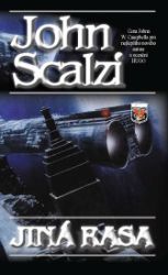 Jiná rasa - John Scalzi - Sci-fi Jiná rasa