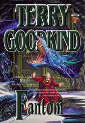 Meč pravdy 10 - Fantom - Terry Goodkind - Fantasy Meč pravdy 10 - Fantom