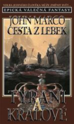 Tyrani a králové 5 - Cesta z lebek Tyrani a králové 5 - Cesta z lebek