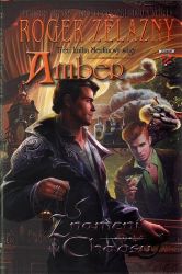 Amber Merlinova sága 3 - Znamení chaosu Amber Merlinova sága 3 - Znamení chaosu