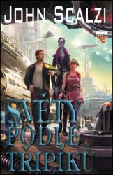 Světy podle Třipíků - John Scalzi - Sci-fi Světy podle Třipíků