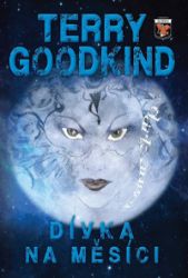 Dívka na měsíci - Terry Goodkind - Thrillery Dívka na měsíci
