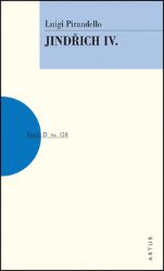 Jindřich IV. - Luigi Pirandello - Romány Jindřich IV.