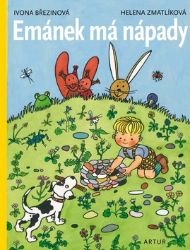 Emánek má nápady - Ivona Březinová - Populárně naučná literatura pro děti Emánek má nápady