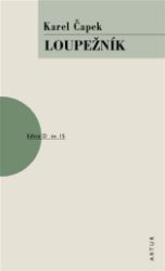 Loupežník - Karel Čapek - Česká a slovenská beletrie Loupežník