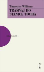 Tramvaj do stanice touha - Tennessee Williams - Romány Tramvaj do stanice touha