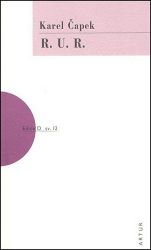 R. U. R. - Karel Čapek - Česká a slovenská beletrie R. U. R.