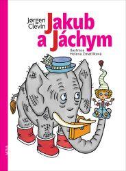 Jakub a Jáchym - Jorgen Clevin - Pohádky ilustrované Helenou Zmatlíkovou Jakub a Jáchym