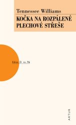 Kočka na rozpálené plechové střeše - Tennessee Williams - Romány Kočka na rozpálené plechové střeše