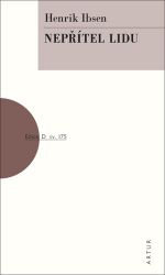 Nepřítel lidu - Henrik Ibsen - Romány Nepřítel lidu
