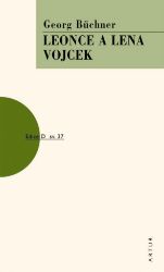 Leonce a Lena, Vojcek - Georg Büchner - Romány Leonce a Lena, Vojcek