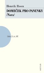Domeček pro panenky /Nora/ - Henrik Ibsen - Romány Domeček pro panenky /Nora/