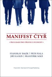 Manifest čtyř - Program pro přátele svobody Manifest čtyř - Program pro přátele svobody