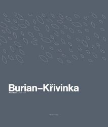 Burian-Křivinka: Architekti 2009-2019 - Jana Tichá - Umění a architektura Burian-Křivinka: Architekti 2009-2019