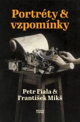 Portréty & vzpomínky - František Mikš,Petr Fiala - Dějiny umění Portréty & vzpomínky