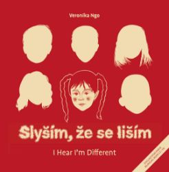 Slyším, že se liším / I Hear I´m Different Slyším, že se liším / I Hear I´m Different