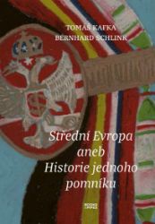 Střední Evropa - Historie jednoho pomníku - Bernhard Schlink - Divadlo a film Střední Evropa - Historie jednoho pomníku