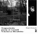 CD Naposledy jsem si vysnil Václava Hraběte (Čte Robert Mikluš) - audiokniha - Petr Zemek - Audioknihy - česká literatura Naposledy jsem si vysnil Václava Hraběte