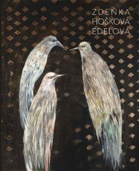 Zdeňka Hošková Edelová - Monografie - Milena Klasová - Umění a architektura Zdeňka Hošková Edelová - Monografie