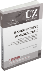 ÚZ 1541 Bankovnictví, Finanční konglomeráty, Stavební spoření, Centrální evidence účtů - Úplná znění předpisů ÚZ 1541 Bankovnictví