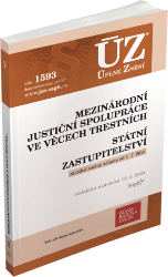 ÚZ č. 1593 - Mezinárodní justiční spolupráce ve věcech trestních, Státní zastupitelství - Úplná znění předpisů ÚZ 1593 Mezinárodní justiční spolupráce