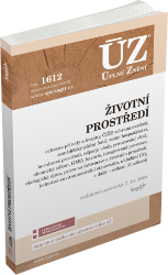 ÚZ 1612 Životní prostředí - Úplná znění předpisů ÚZ č. 1612 - Životní prostředí