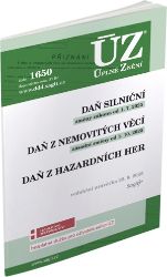 ÚZ č. 1650 - Daň silniční, Daň z nemovitých věcí, Daň z hazardních her - Společenské vědy ÚZ 1650 Daň silniční, …