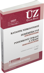 ÚZ č. 1657 - Katastr nemovitostí, Zeměměřictví, Pozemkové úpravy a úřady ÚZ č. 1657 - Katastr nemovitostí, Zeměměřictví, Pozemkové úpravy a úřady