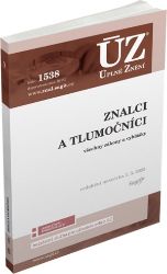 ÚZ č. 1661 - Znalci, soudní tlumočníci a soudní překladatelé ÚZ č. 1661 - Znalci, soudní tlumočníci a soudní překladatelé