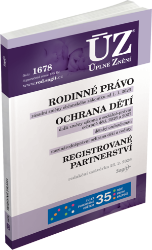 ÚZ č. 1678 - Rodinné právo, Ochrana dětí a rodiny, Dětský ombudsman, Registrované partners - Úplná znění předpisů ÚZ 1678 Rodinné právo