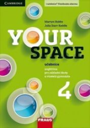 Your Space 4 pro ZŠ a VG - Učebnice - Julia Starr Keddle,Martyn Hobbs,Lucie Betáková,Garan Holcombe,Martina Holková - Učebnice angličtiny pro SŠ Your Space 4 pro ZŠ a VG - Učebnice