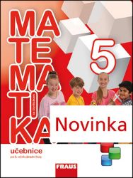 Matematika se Čtyřlístkem 5 pro ZŠ - Učebnice - kolektiv autorů,Šárka Pěchoučková,Alena Rakoušová,Marie Kozlová,Martina Kašparová - Matematika pro 1. stupeň ZŠ Matematika se Čtyřlístkem 5 pro ZŠ - Učebnice
