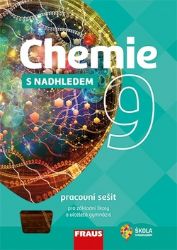Chemie 9 s nadhledem pro ZŠ a víceletá gymnázia - Pracovní sešit - Jiří Škoda,Pavel Doulík,Ivana Pelikánová,Milan Šmídl - Chemie Chemie 9 s nadhledem pro ZŠ a víceletá gymnázia - Pracovní sešit