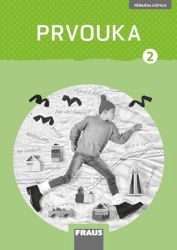 Prvouka 2 pro ZŠ - Příručka učitele nová generace