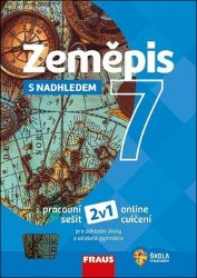 Zeměpis s nadhledem 7 pro ZŠ a VG PS 2v1 - Alice Kohoutová - 7. třída Zeměpis s nadhledem 7 pro ZŠ a VG PS 2v1