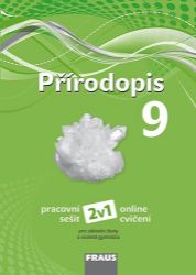 Přírodopis 9. ročník - pracovní sešit, online cvičení Přírodopis 9. ročník - pracovní sešit, online cvičení