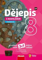 Dějepis s nadhledem 8 pro ZŠ a víceletá gymnázia - Pracovní sešit 2v1 Dějepis s nadhledem 8 pro ZŠ a víceletá gymnázia - Pracovní sešit 2v1