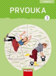 Prvouka 3 pro ZŠ - Učebnice - Jana Stará - Prvouka a přírodověda pro 3. třídu Prvouka 3 pro ZŠ - Učebnice
