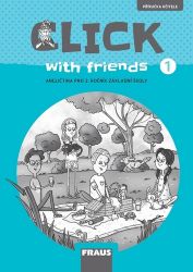 Click with Friends 1 - Příručka učitele angličtina pro 3. ročník ZŠ - Jiří Šádek,Kateřina Dvořáková,Miluška Karásková - Učebnice angličtiny pro ZŠ Click with Friends 1 - Příručka učitele angličtina pro 3. ročník ZŠ