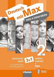 Deutsch mit Max neu + interaktiv 2/A1 - Pracovní sešit 3 v 1 + mp3 - Milena Zbranková,Oldřich Poul,Jana Tvrzníková - Učebnice němčiny pro ZŠ Deutsch mit Max neu + interaktiv 2/A1 - Pracovní sešit 3 v 1 + mp3