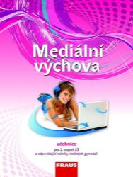 Mediální výchova - Učebnice Mediální výchova - Učebnice