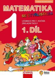 Matematika se Čtyřlístkem 1/1 pro ZŠ - Hybridní učebnice - Marie Kozlová,Jitka Halasová,Jana Tomšíková,Šárka Pěchoučková - Matematika pro 1. třídu Matematika se Čtyřlístkem 1/1 pro ZŠ - Hybridní učebnice
