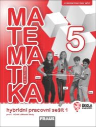 Matematika se Čtyřlístkem 5/1 pro ZŠ - Hybridní pracovní sešit Matematika se Čtyřlístkem 5/1 pro ZŠ - Hybridní pracovní sešit