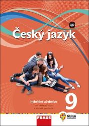 Český jazyk 9 pro ZŠ a VG - Hybridní Učebnice / nová generace - Zdeňka Krausová,Martina Pašková - 9. třída Český jazyk 9 pro ZŠ a VG - Hybridní Učebnice / nová generace