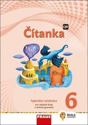 Čítanka 6 pro ZŠ a víceletá gymnázia - Hybridní učebnice - Karel Šebesta - Čítanky Čítanka 6 pro ZŠ a víceletá gymnázia - Hybridní učebnice