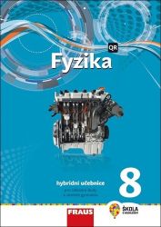 Fyzika 8 pro ZŠ a víceletá gymnázia - Hybridní Učebnice Fyzika 8 pro ZŠ a víceletá gymnázia - Hybridní Učebnice