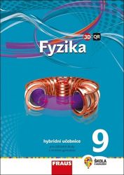 Fyzika 9 pro ZŠ a VG - Hybridní Učebnice / nová generace Fyzika 9 pro ZŠ a VG - Hybridní Učebnice / nová generace