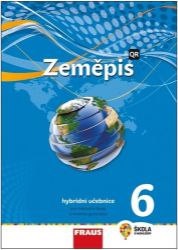 Zeměpis 6 pro ZŠ a víceletá gymnázia - Hybridní učebnice Zeměpis 6 pro ZŠ a víceletá gymnázia - Hybridní učebnice