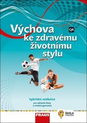 Výchova ke zdravému životnímu stylu - Hybridní učebnice / nová generace Výchova ke zdravému životnímu stylu - Hybridní učebnice / nová generace